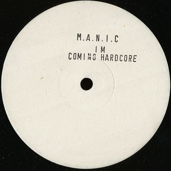 M.A.N.I.C. : I'm Comin' Hardcore (12", Promo, W/Lbl, Sta)