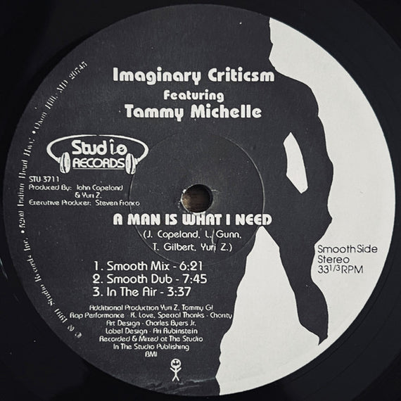 Imaginary Criticsm Featuring Tammy Michelle : A Man Is What I Need (12")