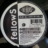 Fellows : Play All Cuts EP-Vol. II (12", EP)