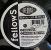 Fellows : Play All Cuts EP-Vol. II (12", EP)