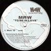 MAW* : To Be In Love (12")