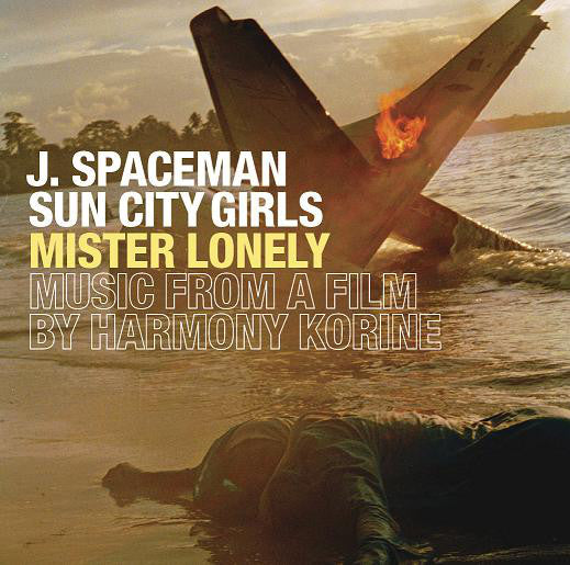 J. Spaceman / Sun City Girls : Mister Lonely (Music From A Film By Harmony Korine) (LP)