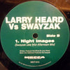 Larry Heard : Night Images (Swayzak Remixes) (12")