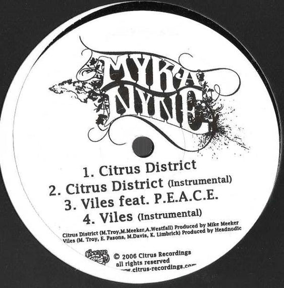 Myka Nyne* : Citrus District (12")