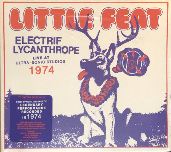 Little Feat : Electrif Lycanthrope Live At Ultra-Sonic Studios, 1974 (CD, Album, Ltd)