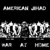American Jihad : War At Home (CD, Album)