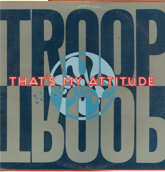 Troop (3) : That's My Attitude (12")