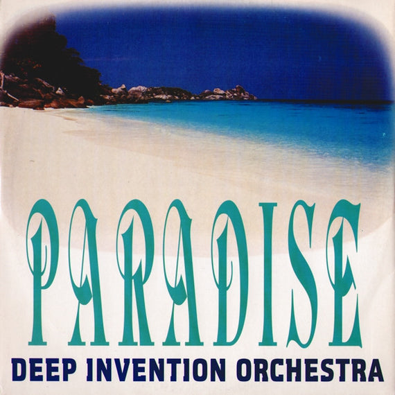 Deep Invention Orchestra : Paradise (12")
