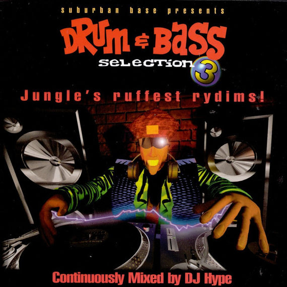 DJ Hype : Drum & Bass Selection 3 (Jungle's Ruffest Rydims!) (CD, Mixed)