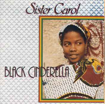 Sister Carol : Black Cinderella (CD, Album, RE)