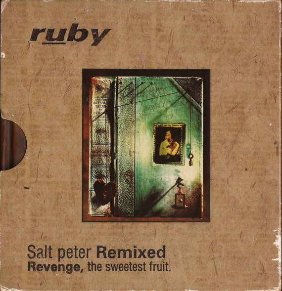 Ruby : Salt Peter Remixed. Revenge, The Sweetest Fruit (CD, Album, Ltd)