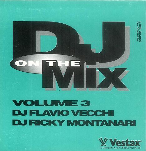 Flavio Vecchi / Ricky Montanari : DJ On The Mix Volume 3 (CD, Mixed)