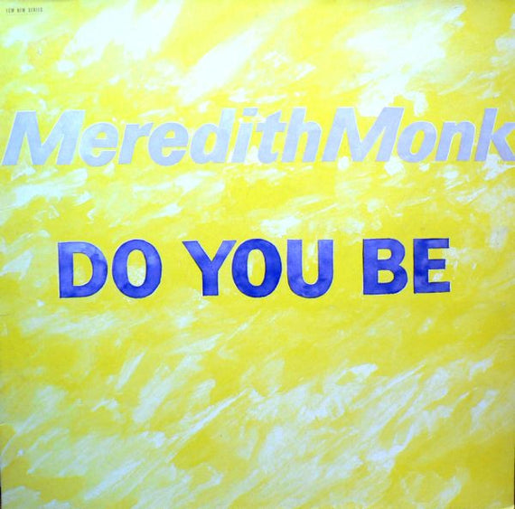 Meredith Monk : Do You Be (LP, Album)