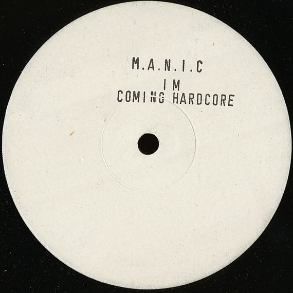 M.A.N.I.C. : I'm Comin' Hardcore (12", Promo, W/Lbl, Sta)