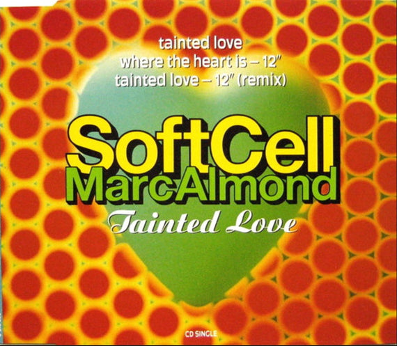 Soft Cell / Marc Almond : Tainted Love (CD, Single)