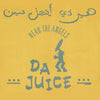 Da Juice : Hear The Angels (12", Die)