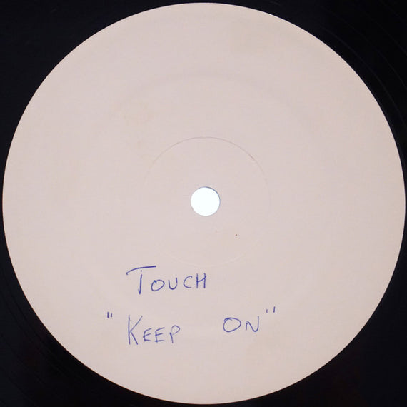Touch (11) : Keep On (12", W/Lbl)