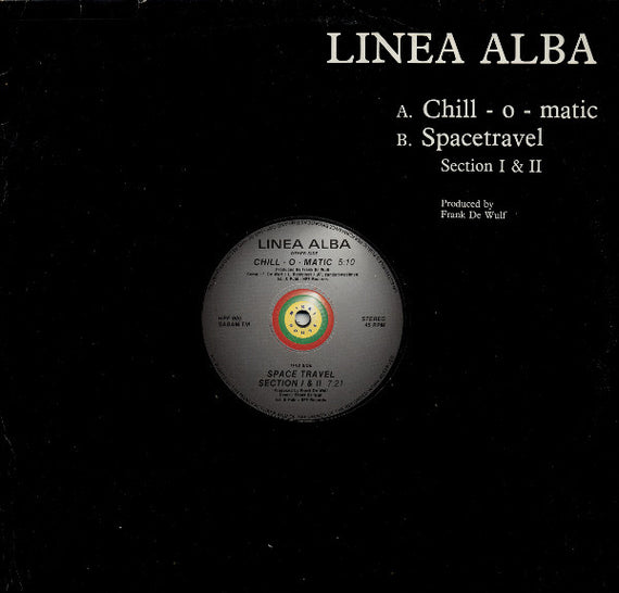 Linea Alba : Chill-O-Matic / Space Travel (12")