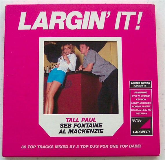 Seb Fontaine, Al Mackenzie & Tall Paul : Largin' It! (3xCD, Comp, Mixed, Pin + Box, Ltd, Car)