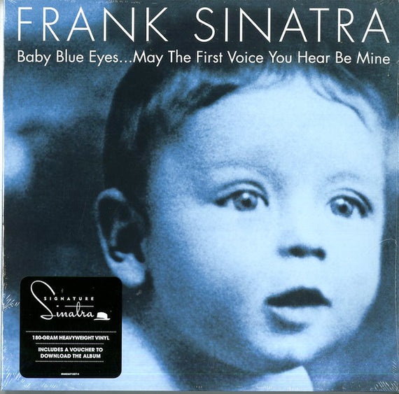 Frank Sinatra : Baby Blue Eyes...May The First Voice You Hear Be Mine (2xLP, Comp, 180)