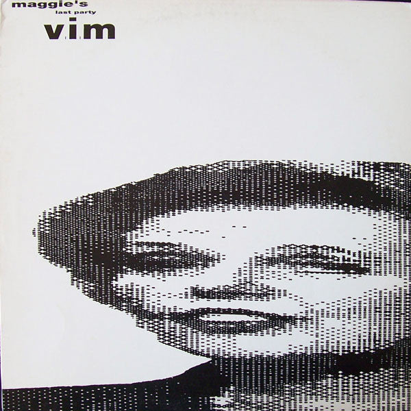 V.I.M. : Maggie's Last Party (12")
