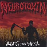Neurotoxin (6) : Harvest Your Wrath (CD, Album)