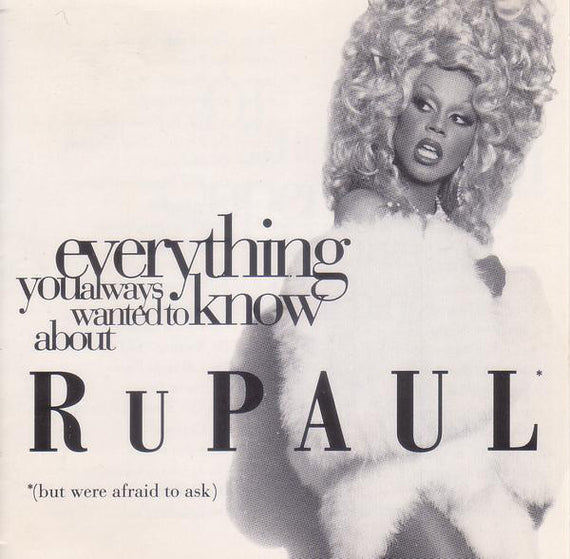 RuPaul : Everything You Always Wanted To Know About RuPaul *, * (But Were Afraid To Ask) (CD, Promo)