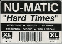 Nu-Matic : Hard Times (12")