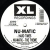 Nu-Matic : Hard Times (12")