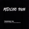 Medicine Show : Triggering You (Live Performance) (CD, Club, Liv)