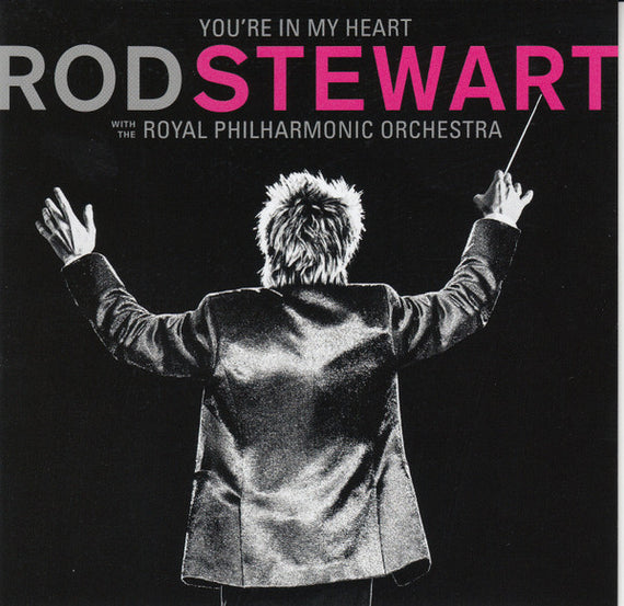 Rod Stewart With The Royal Philharmonic Orchestra : You're In My Heart (CD, Album)
