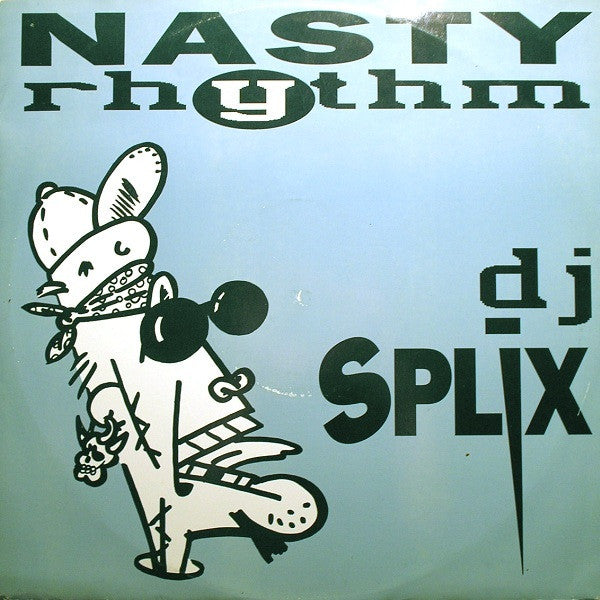 DJ Splix : Nasty Rhythm (12")