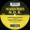 The Badman Presents N.D.X. : Come With Me / Higher Than Heaven (12")