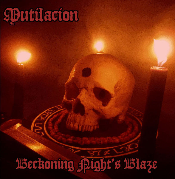 Mutilacion : Beckoning Night's Blaze (CDr, Ltd, Dem)