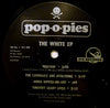 Pop•O•Pies* : The White EP (12", EP)