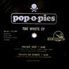 Pop•O•Pies* : The White EP (12", EP)