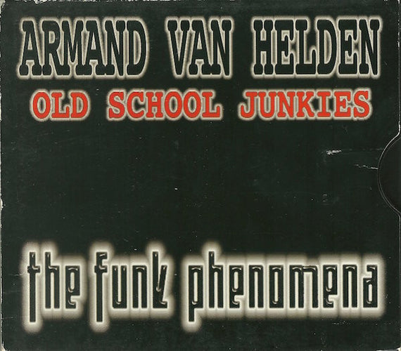 Armand Van Helden Presents Old School Junkies : The Funk Phenomena (CD, Maxi)
