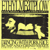 Ethyl Meatplow : Dancing With Pork Face - Bump And Grind Mixes (7", Ltd, Num, Pin)