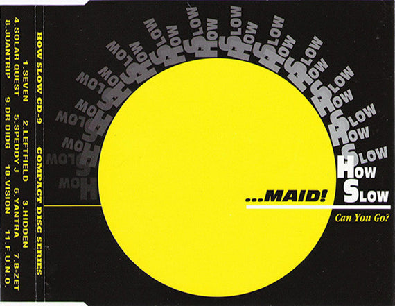 Various : ...Maid! How Slow Can You Go? #9 (CD, Comp, Mixed, Promo)