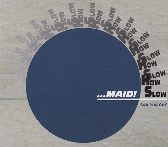 Various : ...Maid! How Slow Can You Go? #10 (CD, Comp, Mixed, Promo)