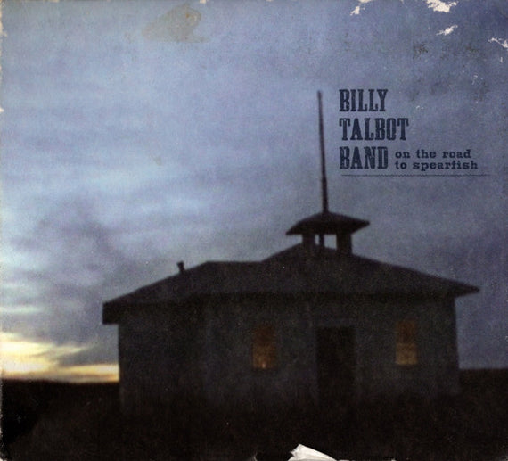 Billy Talbot Band : On The Road To Spearfish / Unkindness Of Ravens (2xCD, Album, Comp)