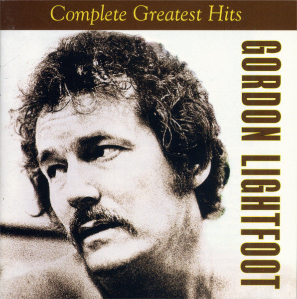 Gordon Lightfoot : Complete Greatest Hits (CD, Comp, RM, RP)