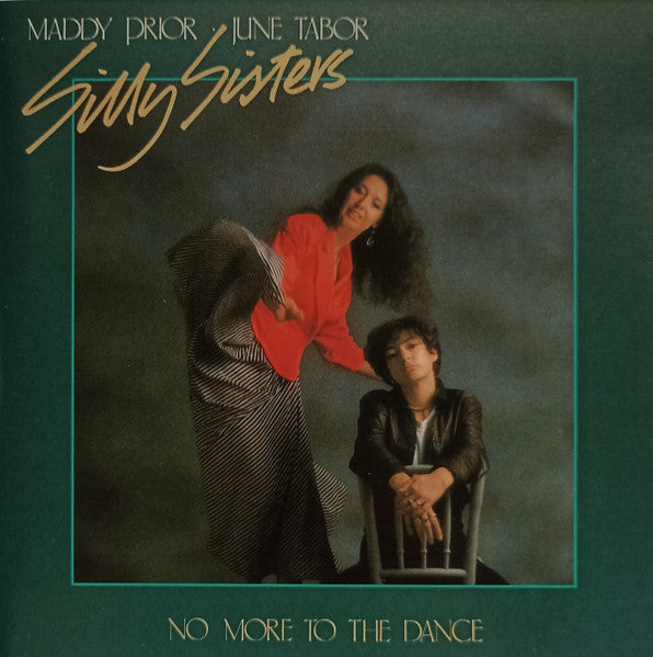 Maddy Prior - June Tabor : Silly Sisters : No More To The Dance (CD, Album, RE)