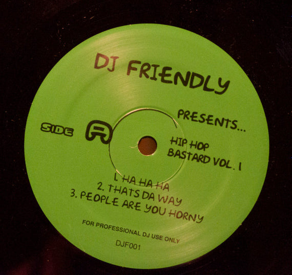 D.J. Friendly (8) : Hip Hop Bastard Volume 1 (12", W/Lbl)