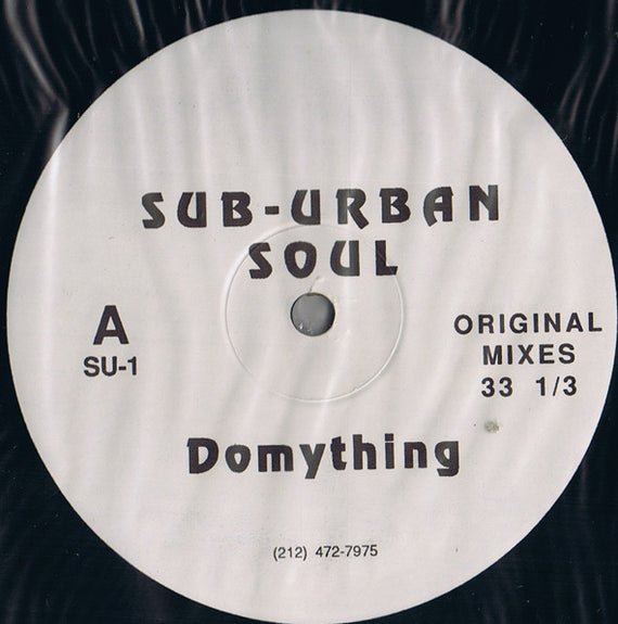 Sub-Urban Soul : Domything (12")