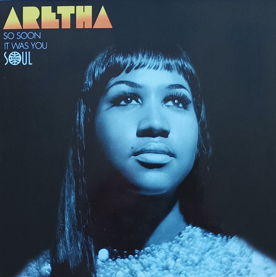 Aretha Franklin : So Soon / It Was You (7")
