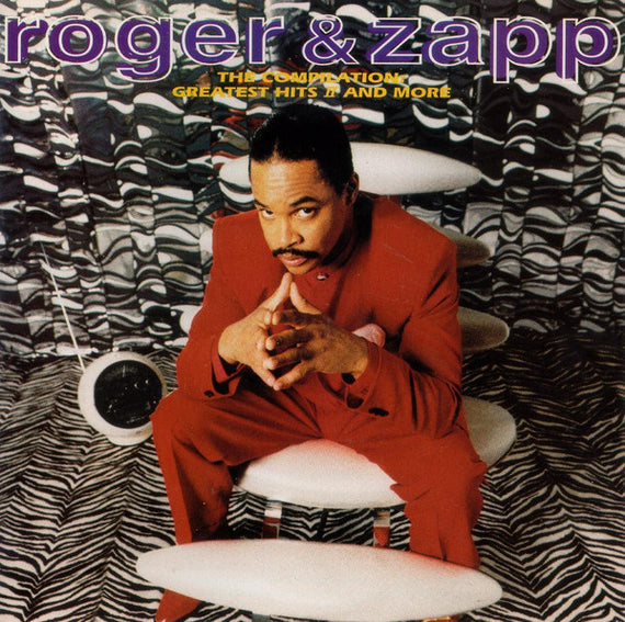 Zapp & Roger : The Compilation - Greatest Hits II And More (CD, Comp)