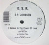 B.P. Johnson : I Believe In The Power Of Love (12")