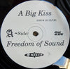 Freedom Of Sound : A Big Kiss (12")