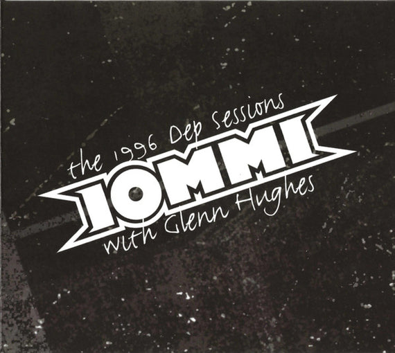 Iommi* With Glenn Hughes : The 1996 Dep Sessions (CD, Album, RE)